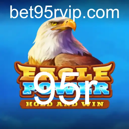 Descubra Tudo Sobre o Jogo 'EaglePower' e as Regras Emocionantes de '95r'